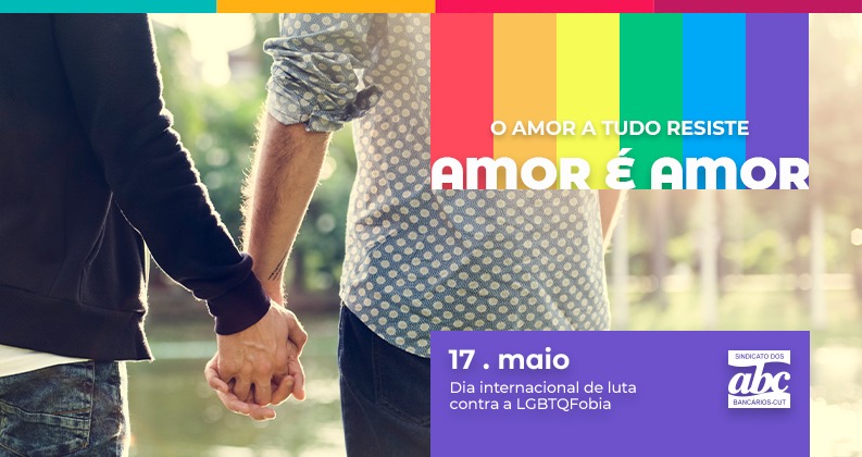 Dia Internacional de luta contra a LGBTQIAP+ fobia