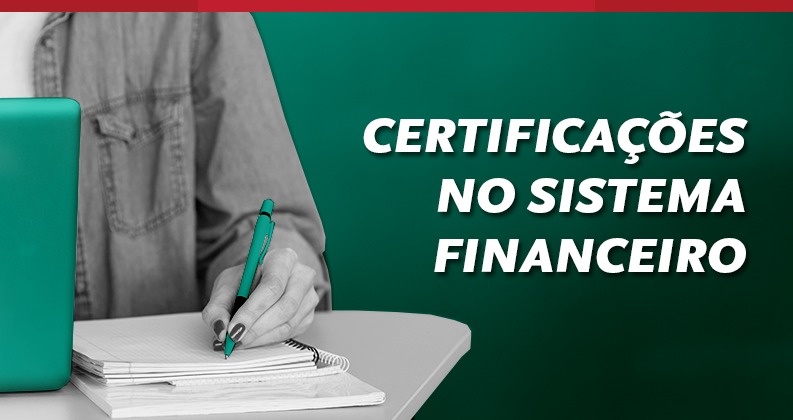 Certificações do Sistema Financeiro