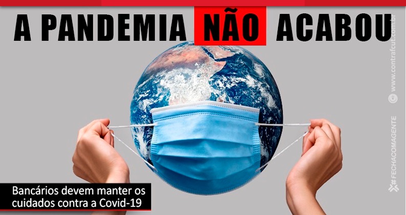 Pandemia não acabou