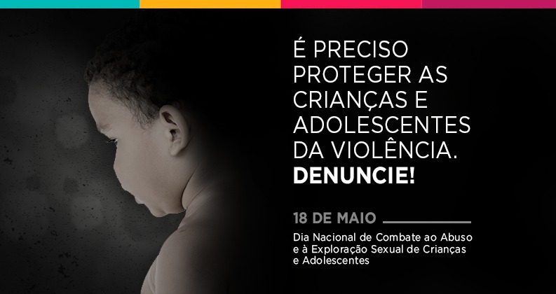 Denuncie a violência contra crianças e adolescentes 