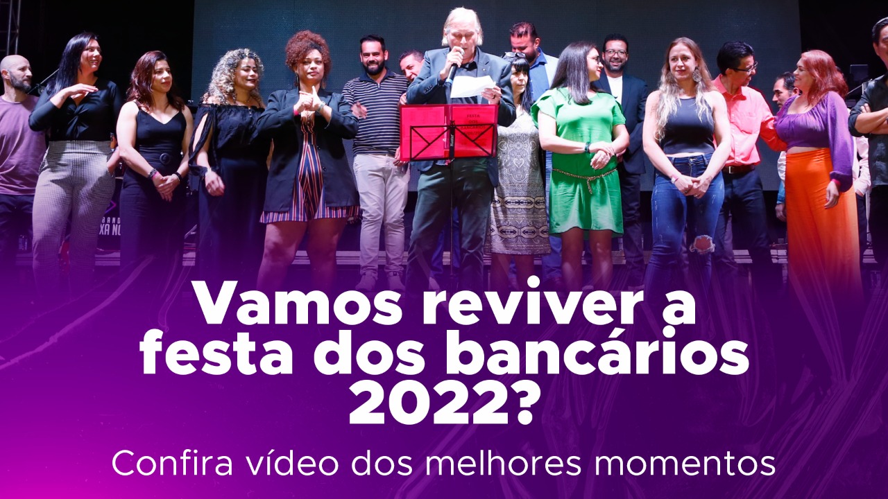 Melhores momentos Festa dos Bancários 2022