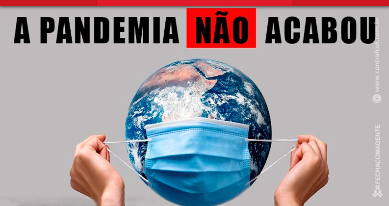 pandemia não acabou